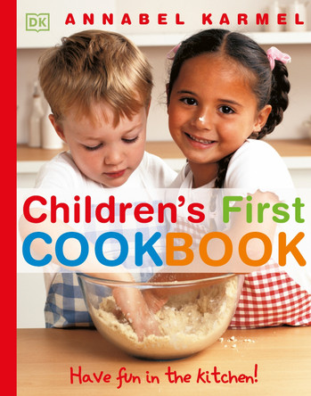 Children's First Cookbook: Have Fun in the Kitchen! by Annabel Karmel 9781405308434 [USED COPY]