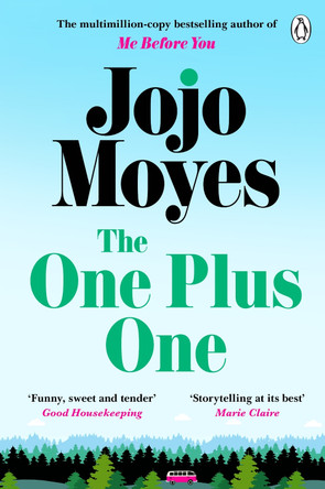 The One Plus One: Discover the author of Me Before You, the love story that captured a million hearts by Jojo Moyes 9781405909051 [USED COPY]