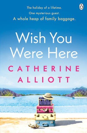 Wish You Were Here by Catherine Alliott 9781405917889 [USED COPY]