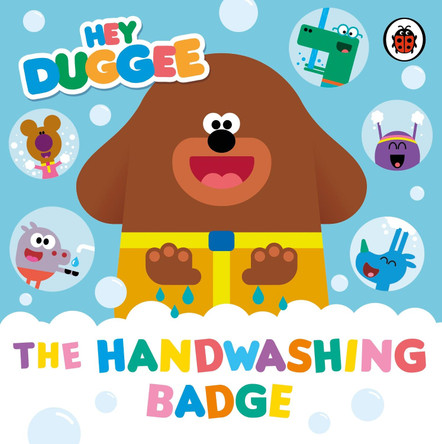 Hey Duggee: The Handwashing Badge by Hey Duggee 9781405948593 [USED COPY]