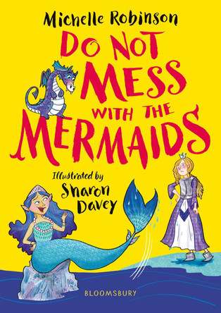 Do Not Mess with the Mermaids by Michelle Robinson 9781408894910 [USED COPY]