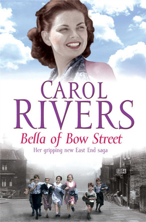 Bella of Bow Street by Carol Rivers 9781416511397 [USED COPY]