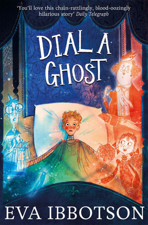 Dial a Ghost by Eva Ibbotson 9781447265641 [USED COPY]