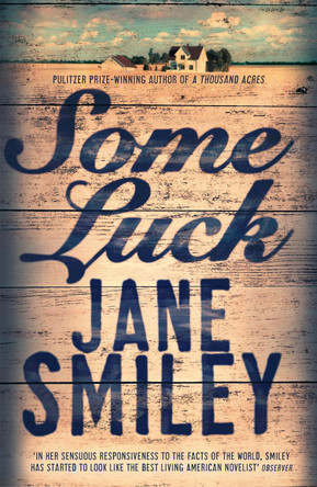 Some Luck by Jane Smiley 9781447275602 [USED COPY]