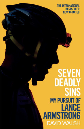 Seven Deadly Sins: My Pursuit of Lance Armstrong by David 9781471127557 [USED COPY]