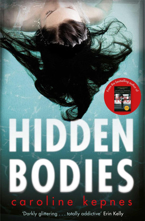 Hidden Bodies: The sequel to Netflix smash hit YOU by Caroline Kepnes 9781471137334 [USED COPY]