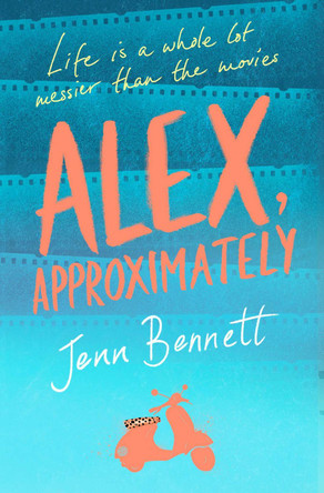 Alex, Approximately by Jenn Bennett 9781471161049 [USED COPY]