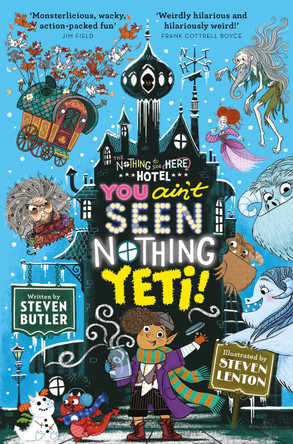 You Ain't Seen Nothing Yeti! by Steven Butler 9781471163852 [USED COPY]