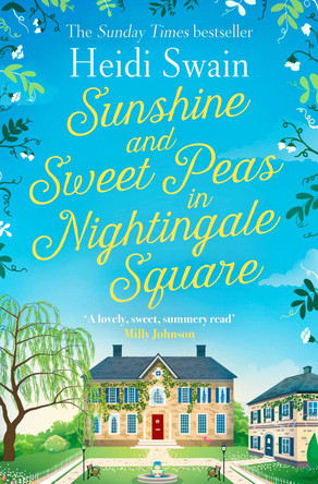 Sunshine and Sweet Peas in Nightingale Square by Heidi Swain 9781471164873 [USED COPY]