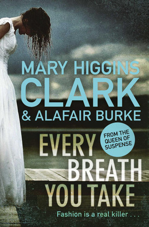 Every Breath You Take by Mary Higgins Clark 9781471167560 [USED COPY]
