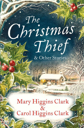 The Christmas Thief & other stories by Mary Higgins Clark 9781471170164 [USED COPY]