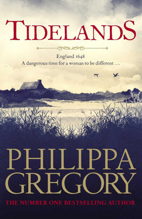 Tidelands: THE RICHARD & JUDY BESTSELLER by Philippa Gregory 9781471172724 [USED COPY]