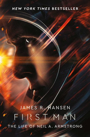 First Man: The Life of Neil Armstrong by James Hansen 9781471177897 [USED COPY]