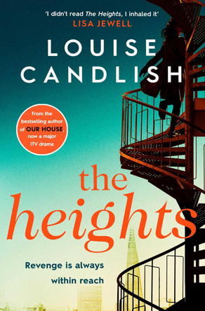 The Heights: The new edge-of-your-seat thriller from the #1 bestselling author of The Other Passenger by Louise Candlish 9781471183515 [USED COPY]