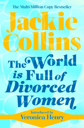 The World is Full of Divorced Women by Jackie Collins 9781471183843 [USED COPY]