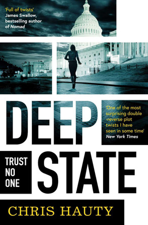 Deep State: The most addictive thriller of the decade by Chris Hauty 9781471185632 [USED COPY]