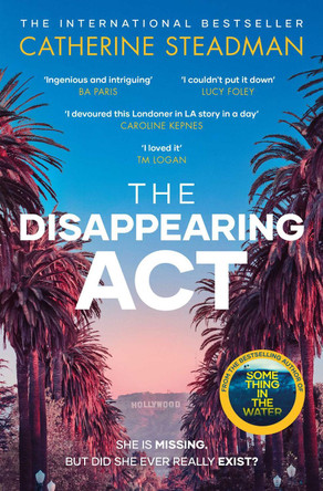 The Disappearing Act by Catherine Steadman 9781471189814 [USED COPY]
