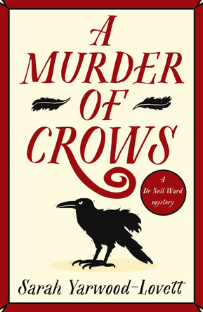 A Murder of Crows: A completely gripping British cozy mystery by Sarah Yarwood-Lovett 9781471415333 [USED COPY]