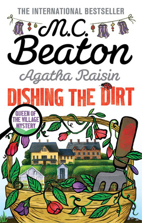 Agatha Raisin: Dishing the Dirt by M. C. Beaton 9781472117328 [USED COPY]