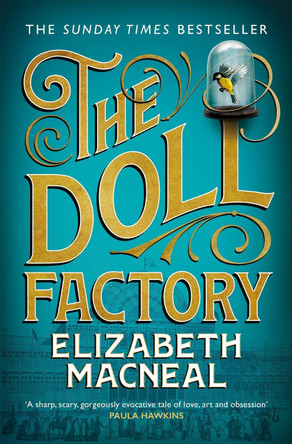 The Doll Factory by Elizabeth Macneal 9781529002430 [USED COPY]