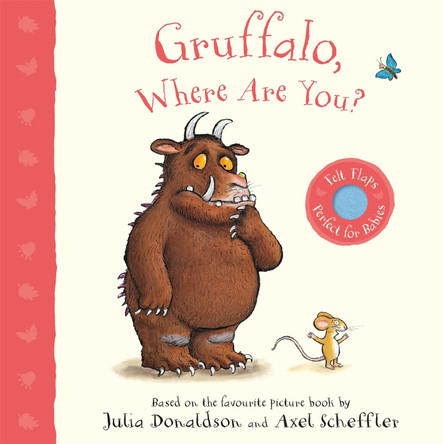 Gruffalo, Where Are You?: A Felt Flaps Book by Julia Donaldson 9781529023602 [USED COPY]