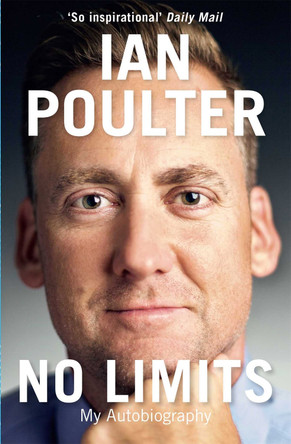 No Limits: My Autobiography by Ian Poulter 9781782066910 [USED COPY]