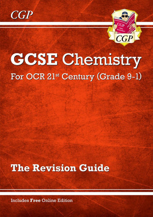 New Grade 9-1 GCSE Chemistry: OCR 21st Century Revision Guide with Online Edition by CGP Books 9781782945628 [USED COPY]