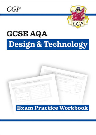 New Grade 9-1 GCSE Design & Technology AQA Exam Practice Workbook by CGP Books 9781782947530 [USED COPY]