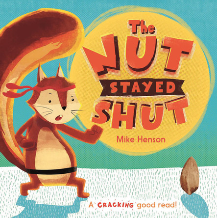 The Nut Stayed Shut by Mike Henson 9781783706938 [USED COPY]