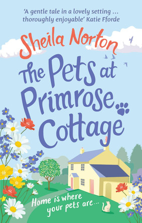 The Pets at Primrose Cottage by Sheila Norton 9781785034213 [USED COPY]