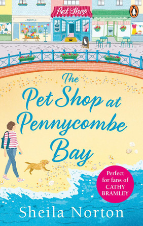 The Pet Shop at Pennycombe Bay: An uplifting story about community and friendship by Sheila Norton 9781785034220 [USED COPY]