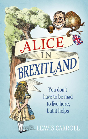 Alice in Brexitland by Lucien Young 9781785036965 [USED COPY]