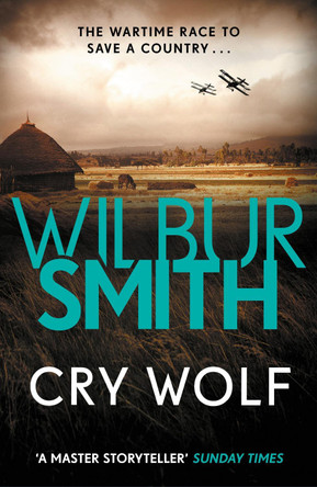 Cry Wolf by Wilbur Smith 9781785766787 [USED COPY]
