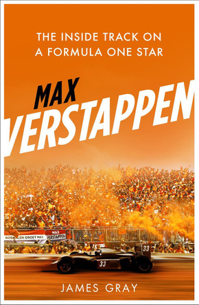 Verstappen: A Formula One Prodigy by James Gray 9781785787300 [USED COPY]