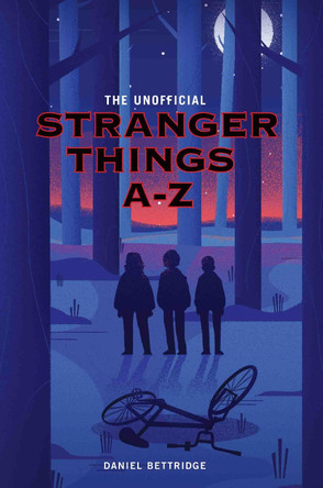 Stranger Things A-Z by Dan Bettridge 9781786064707 [USED COPY]