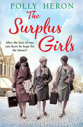 The Surplus Girls by Polly Heron 9781786499677 [USED COPY]