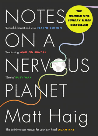 Notes on a Nervous Planet by Matt Haig 9781786892690 [USED COPY]