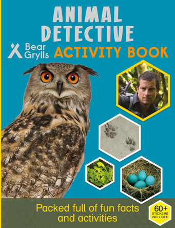 Bear Grylls Sticker Activity: Animal Detective by Bear Grylls 9781786960047 [USED COPY]