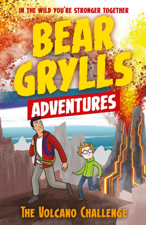 A Bear Grylls Adventure 7: The Volcano Challenge by Bear Grylls 9781786960511 [USED COPY]