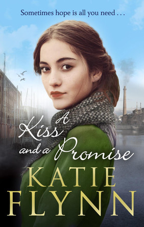 A Kiss And A Promise by Katie Flynn 9781787463622 [USED COPY]