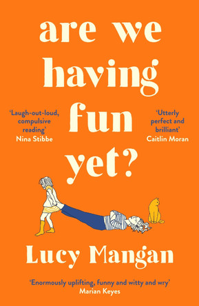 Are We Having Fun Yet? by Lucy Mangan 9781788161077 [USED COPY]