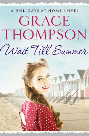 Wait Till Summer by Grace Thompson 9781788631280 [USED COPY]