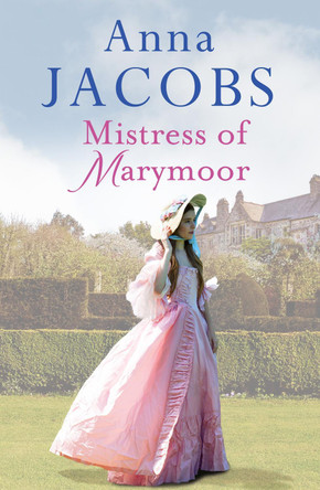 Mistress of Marymoor by Anna Jacobs 9781788631495 [USED COPY]