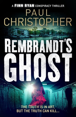 Rembrandt's Ghost by Paul Christopher 9781788635431 [USED COPY]