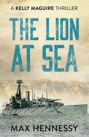 The Lion at Sea by Max Hennessy 9781788637992 [USED COPY]