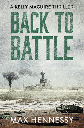 Back to Battle by Max Hennessy 9781788638012 [USED COPY]