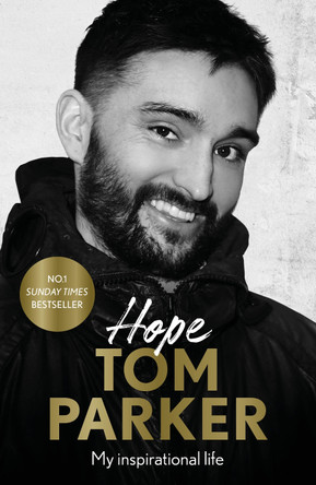 Hope: My inspirational journey by Tom Parker 9781788707169 [USED COPY]