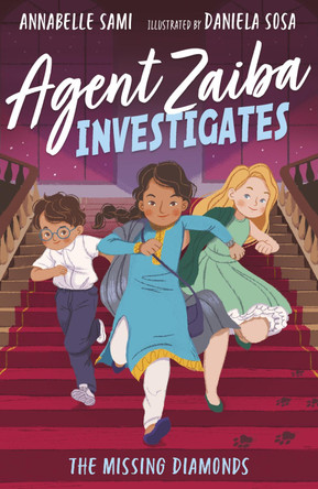 Agent Zaiba Investigates: The Missing Diamonds by Annabelle Sami 9781788952064 [USED COPY]