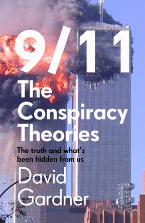9/11 Conspiracy Theories by David Gardner 9781789464252 [USED COPY]