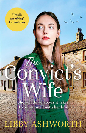 The Convict's Wife by Libby Ashworth 9781800327610 [USED COPY]